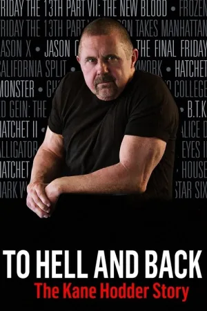 To Hell and Back: The Kane Hodder Story — постер