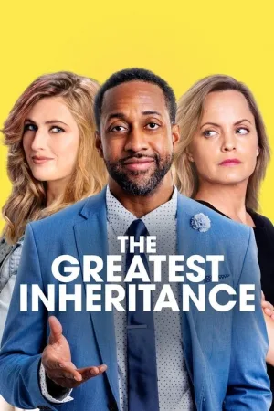 The Greatest Inheritance — постер