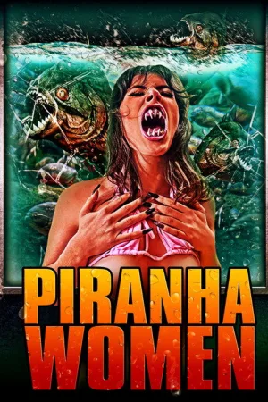 Piranha Women — постер