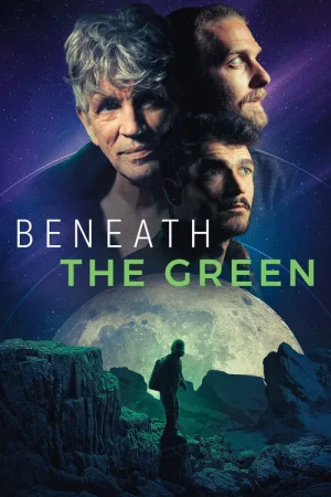 Beneath the Green — постер