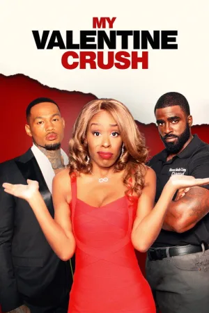 My Valentine Crush — постер
