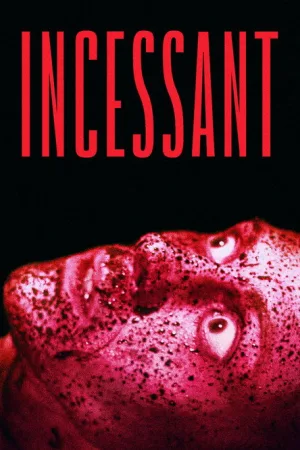 Incessant — постер