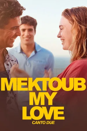 Мектуб, моя любовь: Песнь вторая — постер