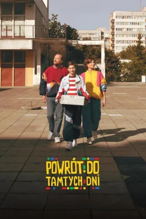 Powrót do tamtych dni — постер