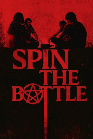 Spin the Bottle — постер
