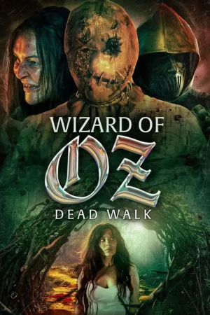 Wizard of Oz: Dead Walk — постер