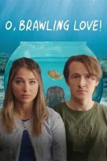 O, Brawling Love! — постер