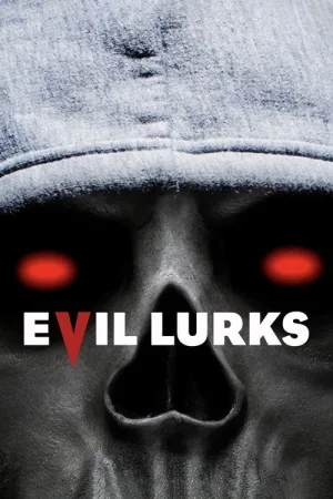 Evil Lurks — постер