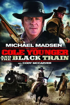 Cole Younger & The Black Train — постер