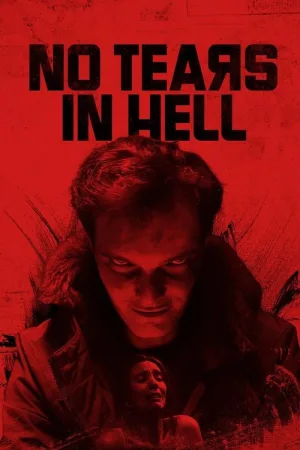 No Tears in Hell — постер