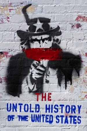 The Untold History Of The United States — постер
