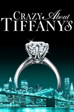 Crazy About Tiffany's — постер