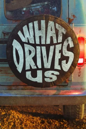 What Drives Us — постер