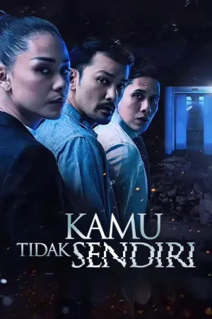 Kamu Tidak Sendiri — постер