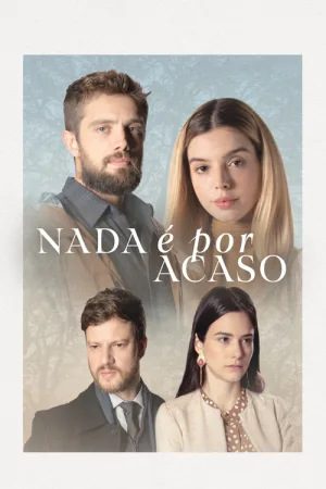 Nada é por Acaso — постер