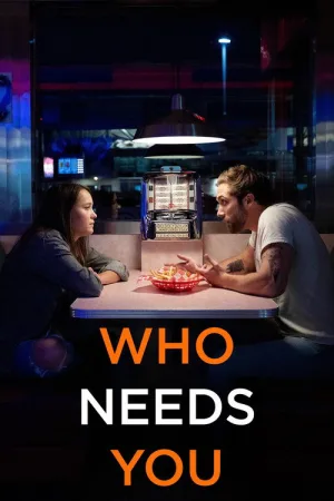 Who Needs You — постер