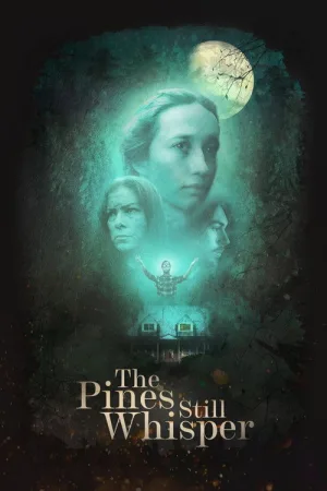The Pines Still Whisper — постер