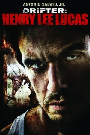 Drifter: Henry Lee Lucas — постер