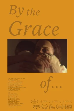By the Grace of... — постер