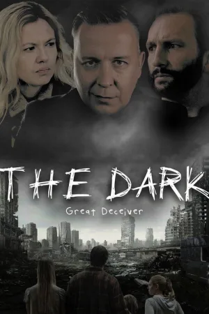 The Dark: Great Deceiver — постер