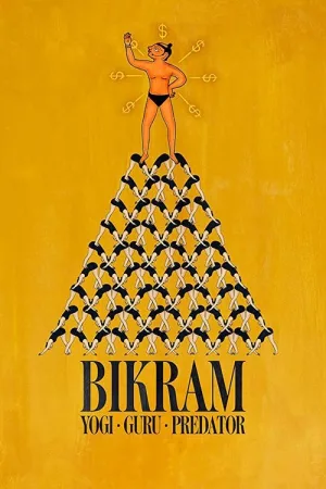 Bikram: Yogi, Guru, Predator — постер