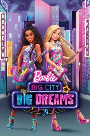 Barbie: Big City, Big Dreams — постер