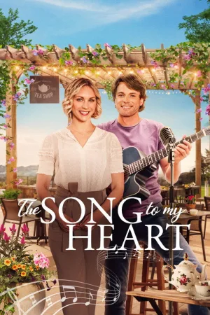 The Song to My Heart — постер