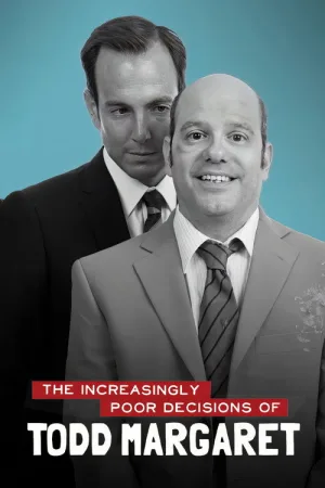 The Increasingly Poor Decisions of Todd Margaret — постер