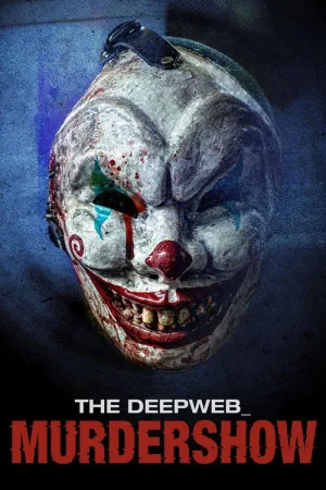 The Deep Web: Murdershow — постер