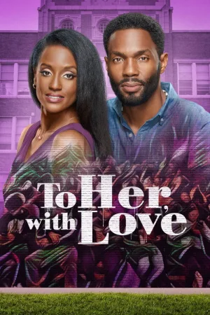 To Her, With Love — постер