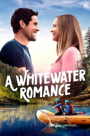 A Whitewater Romance — постер