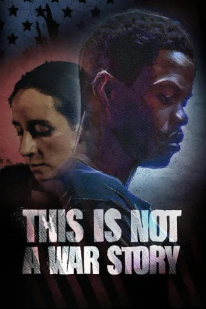 This Is Not a War Story — постер