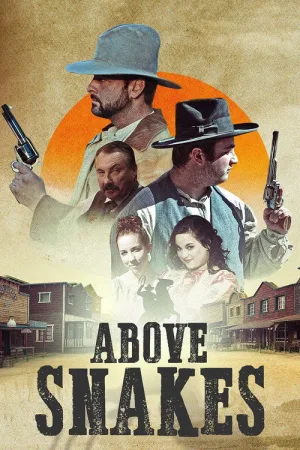 Above Snakes — постер