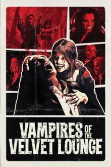 Vampires of the Velvet Lounge — постер