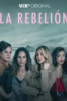 La Rebelión — постер