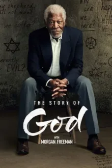 The Story of God with Morgan Freeman — постер