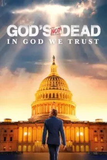 God's Not Dead: In God We Trust — постер