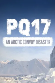 PQ-17: Катастрофа арктического конвоя — постер
