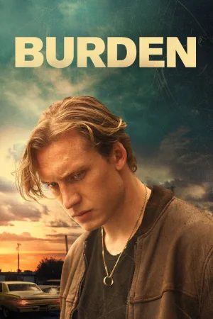 Burden — постер
