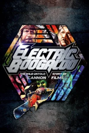 Электрическое Бугало: Дикая, нерассказанная история Cannon Films — постер