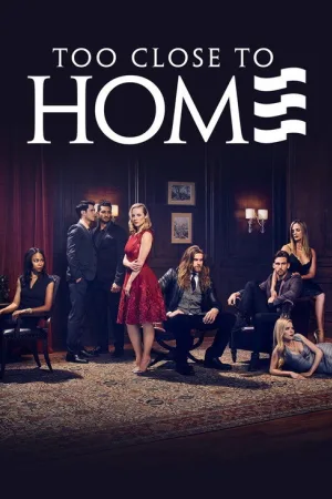 Too Close to Home — постер