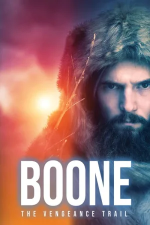Boone: The Vengeance Trail — постер
