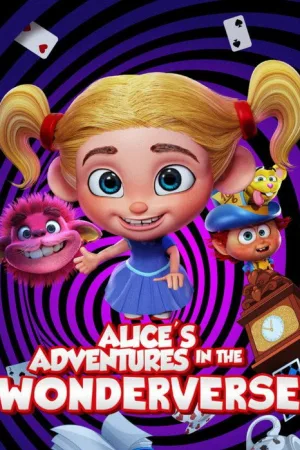Alice's Adventures in the Wonderverse — постер