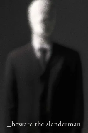 Beware the Slenderman — постер
