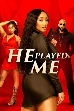 He Played Me — постер