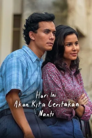 Hari Ini Akan Kita Ceritakan Nanti — постер