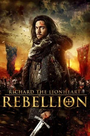 Richard the Lionheart: Rebellion — постер