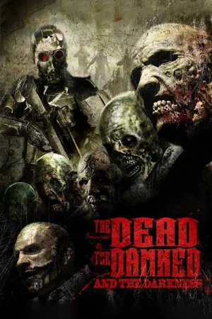 The Dead the Damned and the Darkness — постер