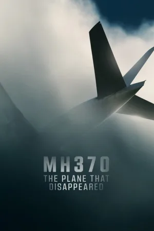 MH370: Самолёт, который исчез — постер