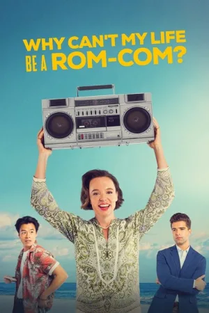 Why Can't My Life Be a Rom-Com? — постер